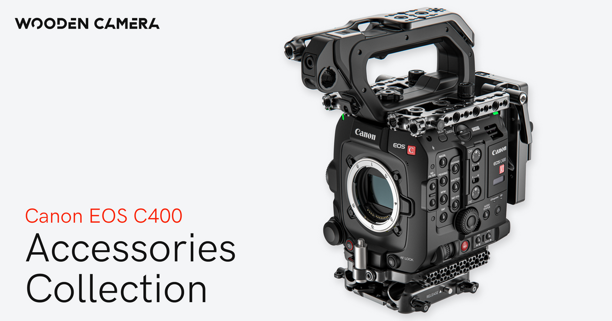 Canon EOS C400 Camera Accessories – Wooden Camera Canon EOS C400 Camera Accessories – Wooden Camera