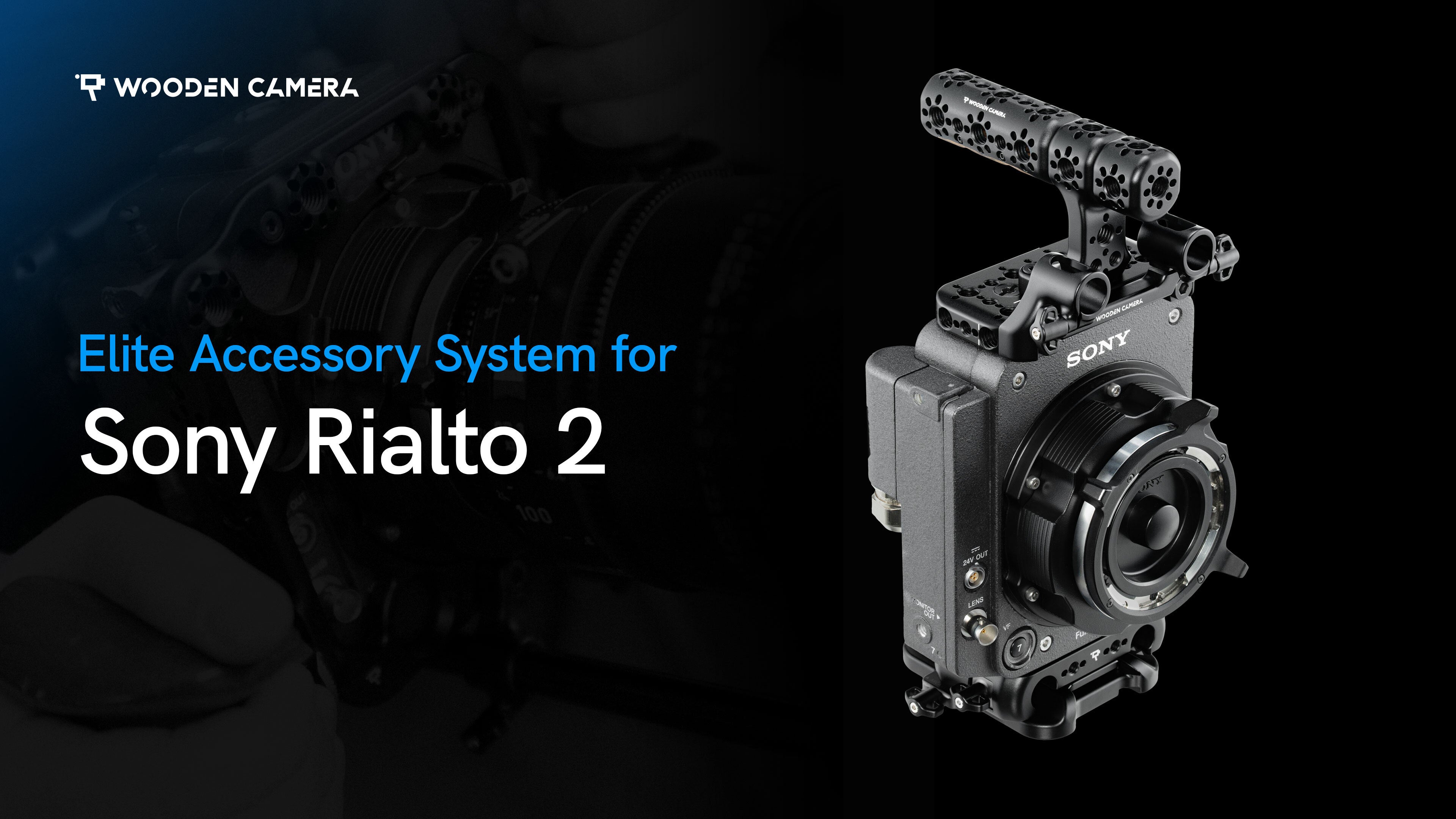 Elite Camera Accessory System (Sony Rialto, Rialto 2) – Wooden Camera